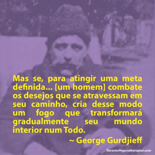 Citações do Gurdjieff www.TorontoHypnotherapist.com (51)